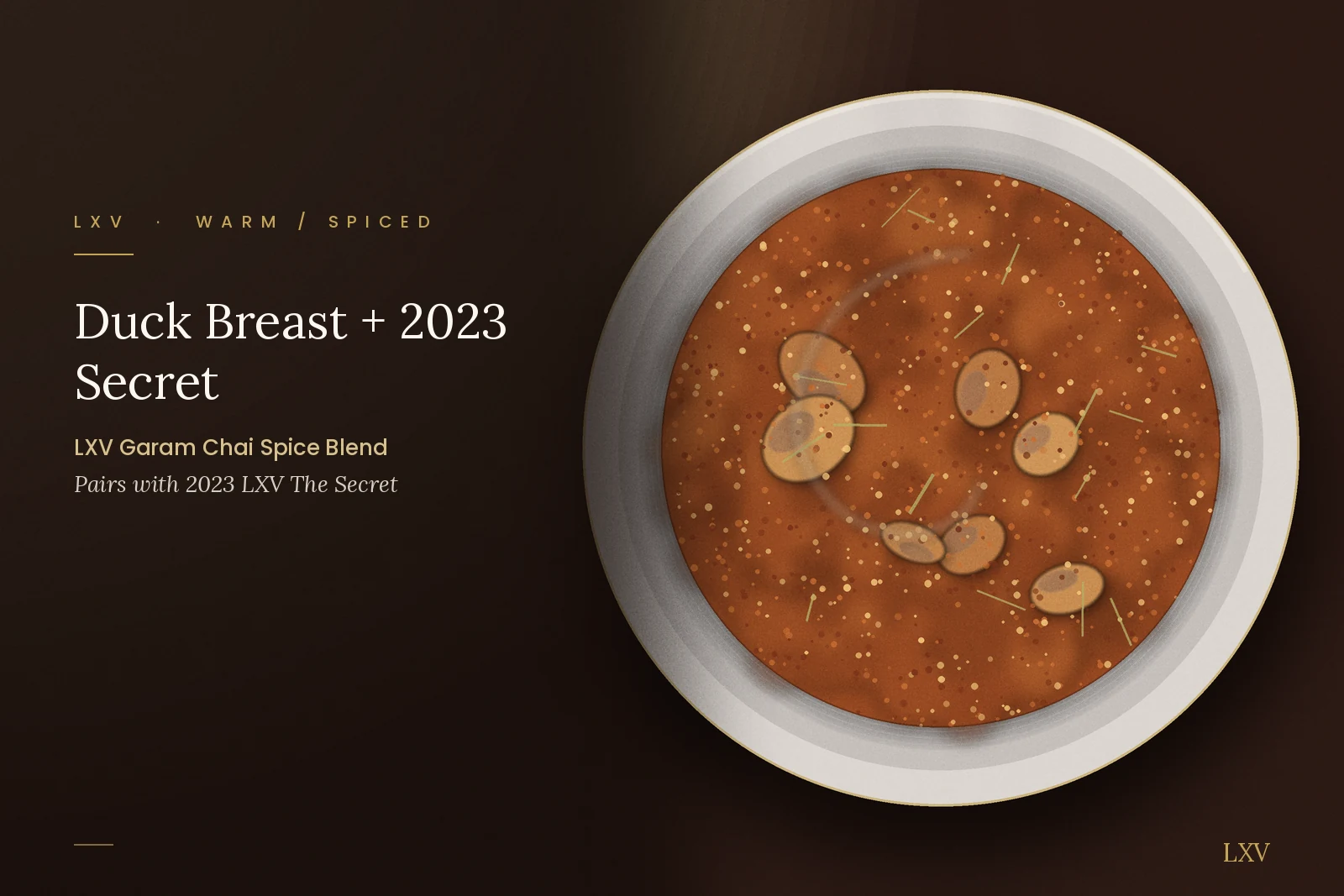 Recipe Card - Garam Chai: Duck Breast + 2023 Secret